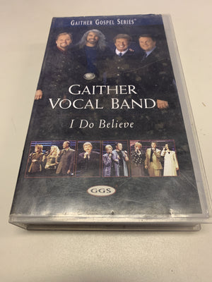Gaither Vocal Band: I do believe (VHS) - 2ndhandwarehouse.com